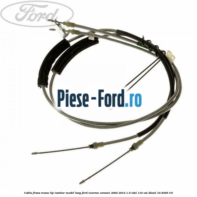 Cablu frana mana tip disc model scurt Ford Tourneo Connect 2002-2014 1.8 TDCi 110 cai diesel